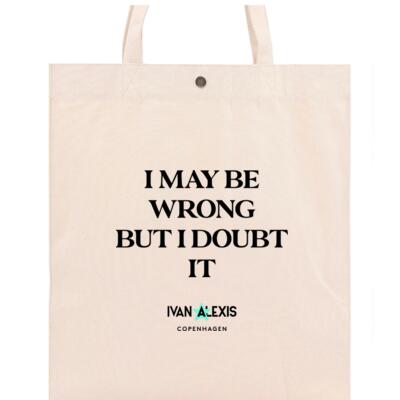 I MAY BE WRONG BUT I DOUBT IT Thumbnail