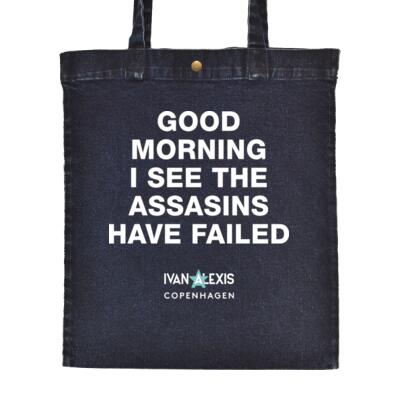 GOOD MORNING I SEE THE ASSASSINS HAVE FAILED  Thumbnail