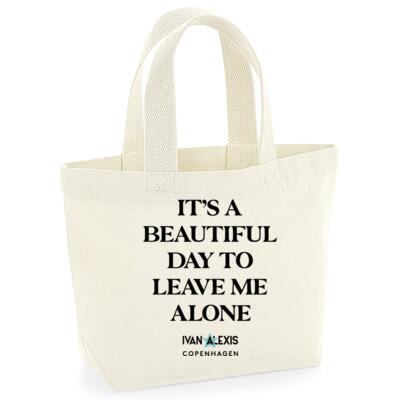 IT'S A BEAUTIFUL DAY TO LEAVE ME ALONE Thumbnail