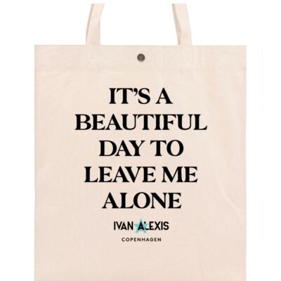 IT'S A BEAUTIFUL DAY TO LEAVE ME ALONE Thumbnail