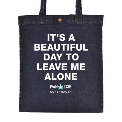 IT'S A BEAUTIFUL DAY TO LEAVE ME ALONE Thumbnail