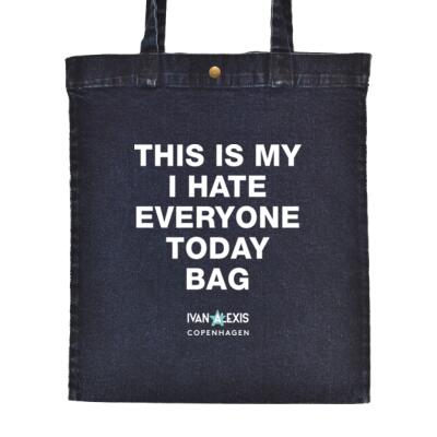 THIS IS MY I HATE EVERYONE TODAY BAG Thumbnail