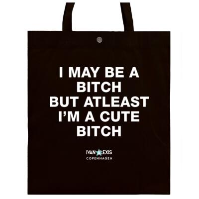 I MAY BE A BITCH BUT ATLEAST I'M A CUTE BITCH Thumbnail