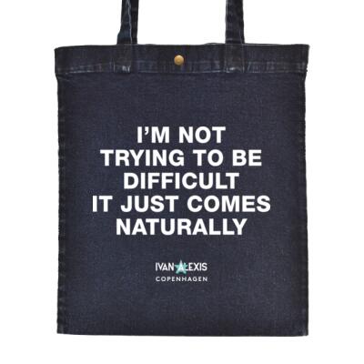 I'M NOT TRYING TO BE DIFFICULT IT JUST COMES Thumbnail