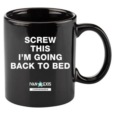 SCREW THIS I'M GOING BACK TO BED Thumbnail